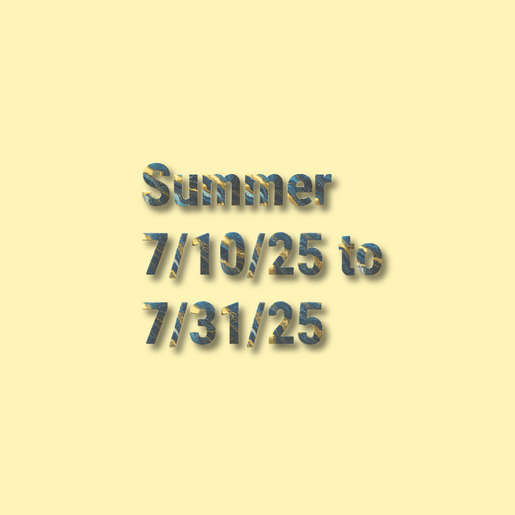 July 10th to 31th,&nbsp;2025